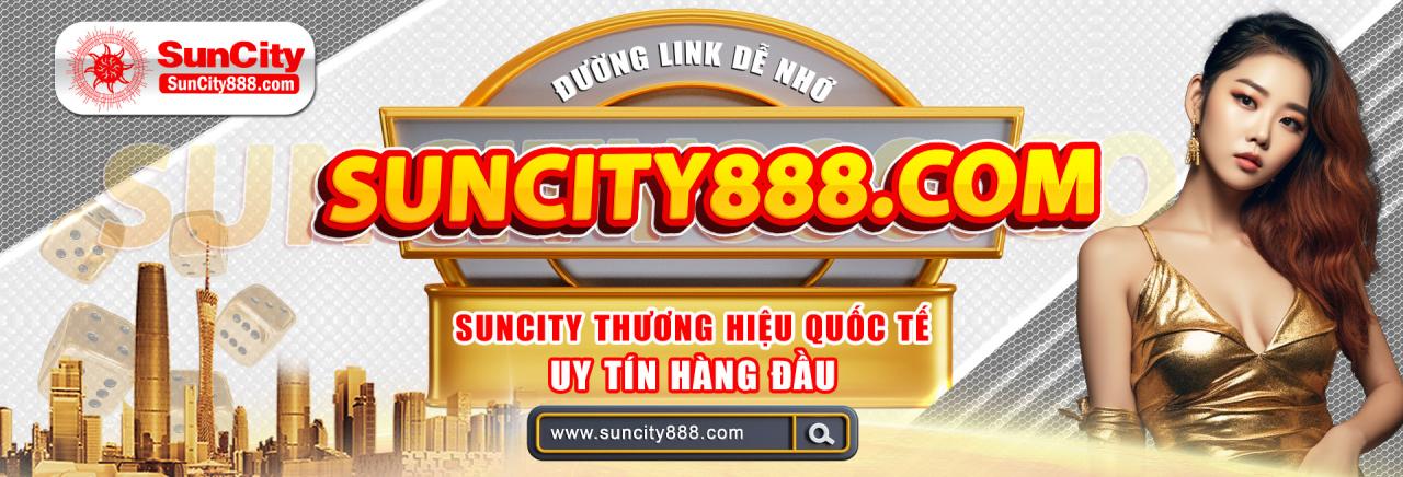 Giới thiệu về nhà cái suncity